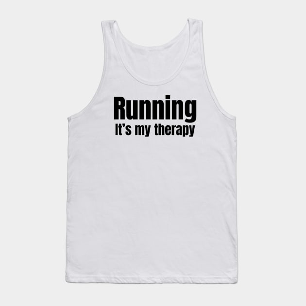 Running It's My Therapy Tank Top by TotallyTubularTees